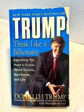 TRUMP Think Like a Billionaire pb. Book on Success, Real Estate & Life by D J T